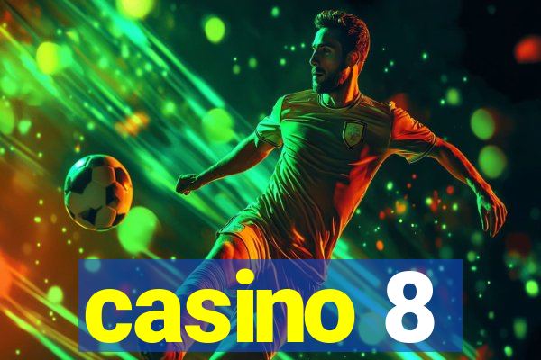 casino 8